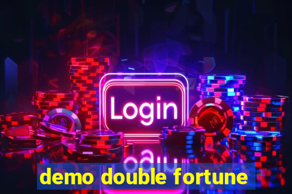 demo double fortune